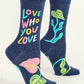 Love Who You Love Women's Socks