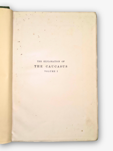 The Exploration of the Caucasus, 2 volumes (First Edition)