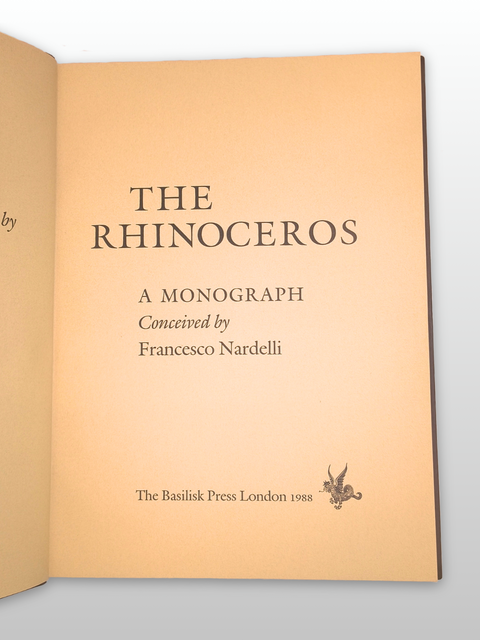 The Rhinoceros: A Monograph (Special Limited Edition)