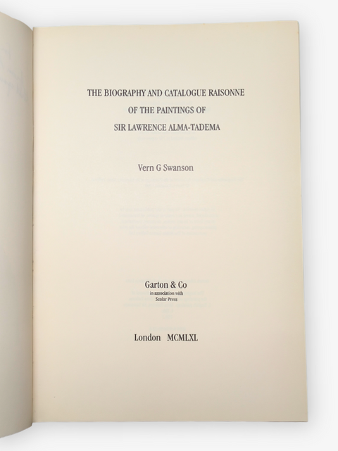 The Biography and Catalogue Raisonné of the Paintings of Sir Lawrence Alma-Tadema (First Edition, Limited)