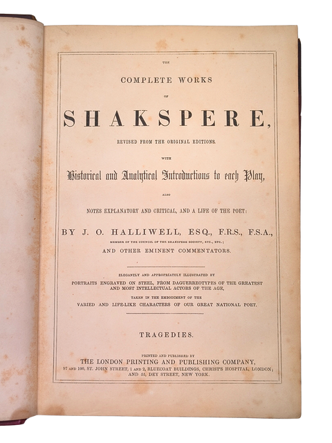 The Complete Works of Shakspere: Revised from the Original Editions, with Historical and Analytical Introductions to each Play, also Notes Explanatory and Critical, and a Life of the Poet (Fine Bound Edition)