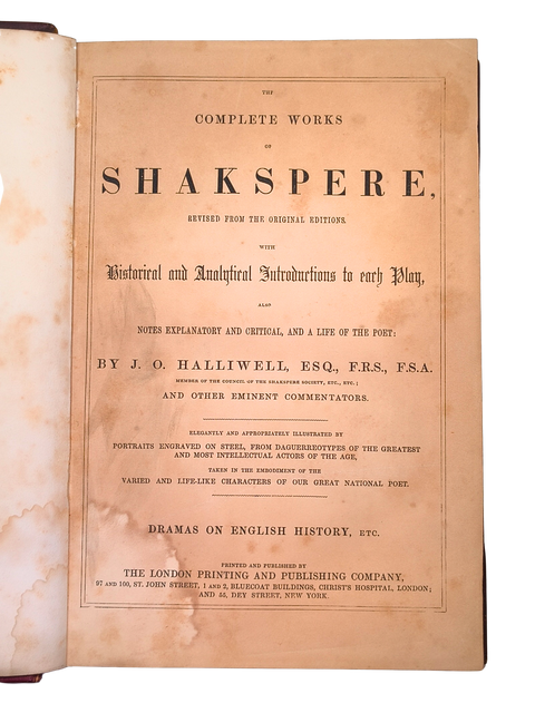 The Complete Works of Shakspere: Revised from the Original Editions, with Historical and Analytical Introductions to each Play, also Notes Explanatory and Critical, and a Life of the Poet (Fine Bound Edition)