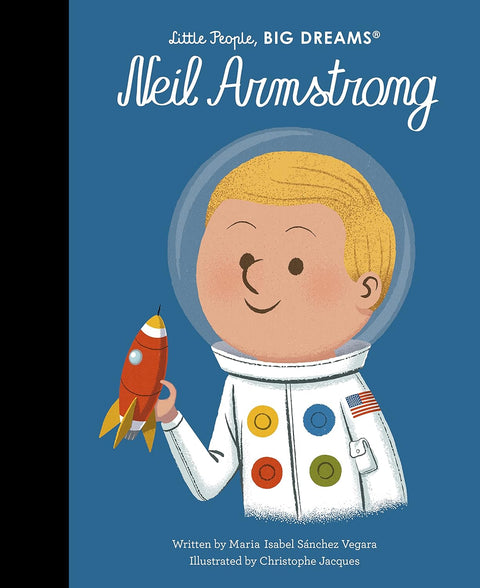 Neil Armstrong Little People Big Dreams