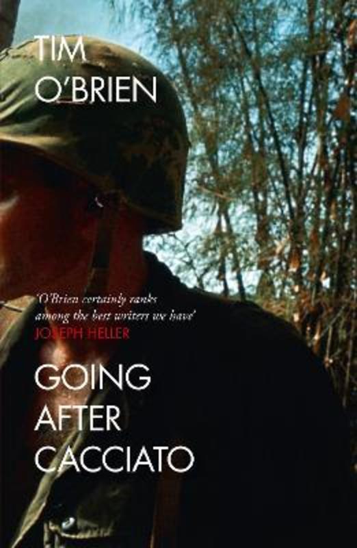 Going After Cacciato by Tim O'Brien - 9780006543077