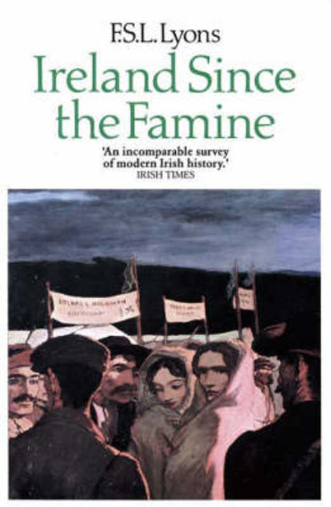 Ireland Since the Famine by F.S.L. Lyons - 9780006860051
