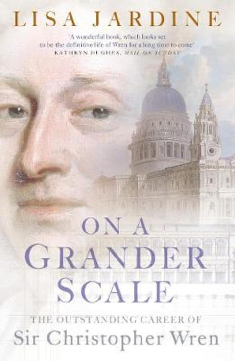 On a Grander Scale by Lisa Jardine - 9780007107766