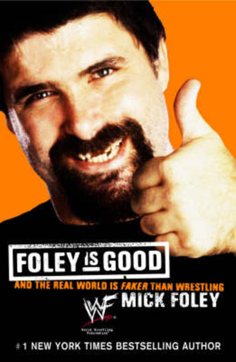 Foley is Good by Mick Foley - 9780007126545