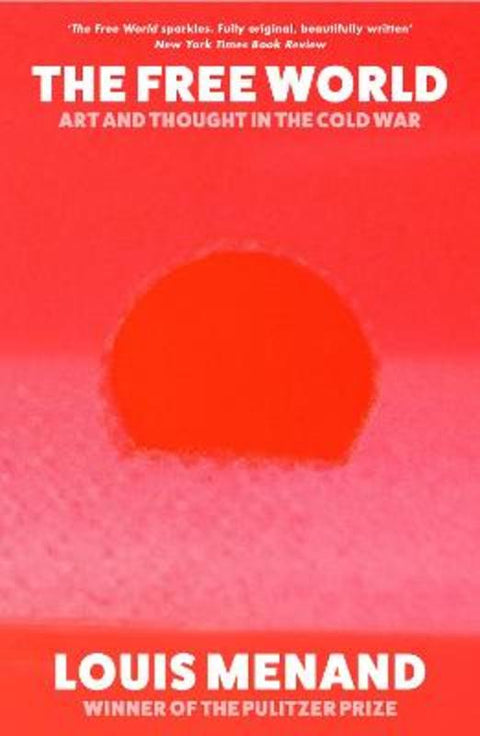 The Free World by Louis Menand - 9780007126880