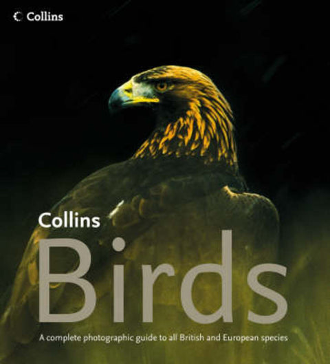 Birds, a Complete Guide to All British and European Species by Dominic Couzens - 9780007138210