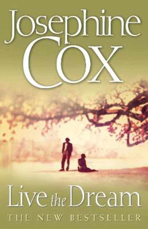 Live the Dream by Josephine Cox - 9780007146123