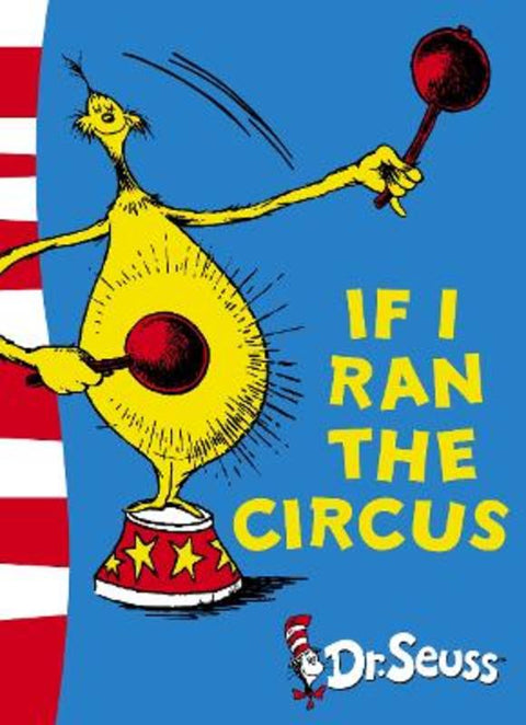 If I Ran the Circus by Dr. Seuss - 9780007169900