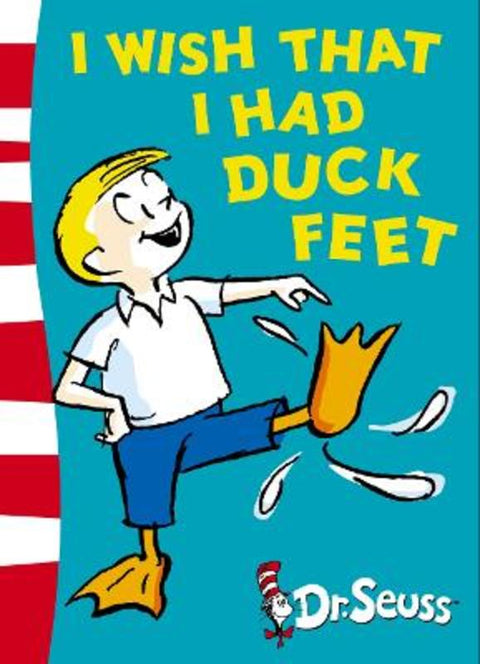 I Wish That I Had Duck Feet by Dr. Seuss - 9780007173136