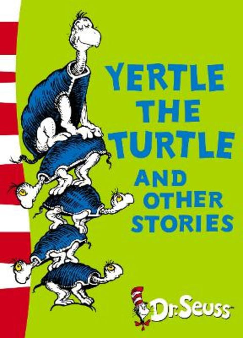 Yertle the Turtle and Other Stories by Dr. Seuss - 9780007173143
