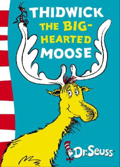 Thidwick the Big-Hearted Moose by Dr. Seuss - 9780007175178