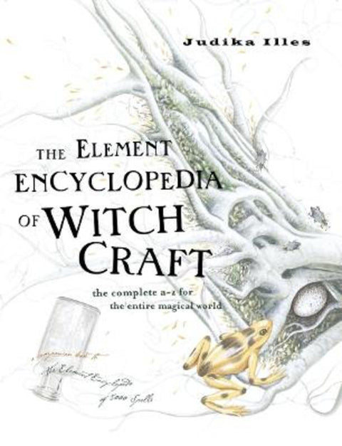 The Element Encyclopedia of Witchcraft by Judika Illes - 9780007192939