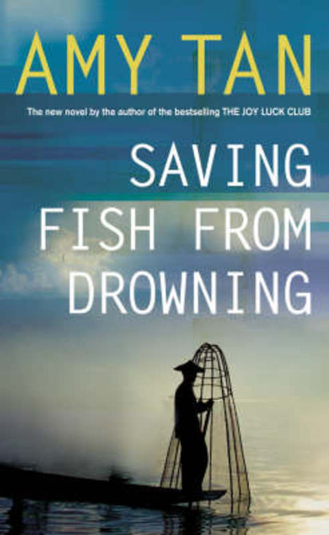 Saving Fish From Drowning by Amy Tan - 9780007216154