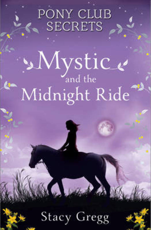 Mystic and the Midnight Ride by Stacy Gregg - 9780007245192