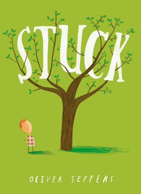 Stuck by Oliver Jeffers - 9780007263899