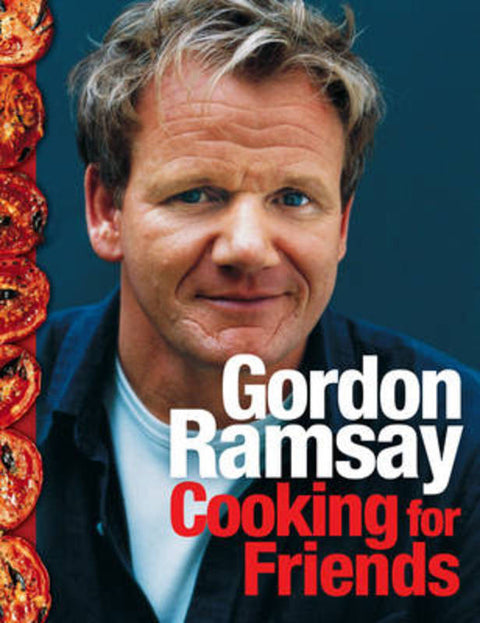 Gordon Ramsay Cooking For Friends by Gordon Ramsay - 9780007267033