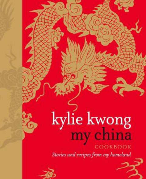 My China by Kylie Kwong - 9780007271047
