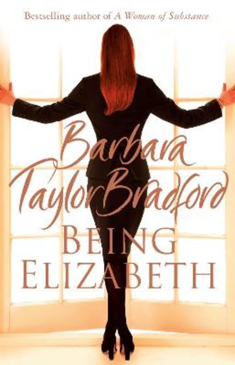 Being Elizabeth by Barbara Taylor Bradford - 9780007278459
