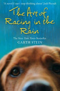The Art of Racing in the Rain by Garth Stein - 9780007281190
