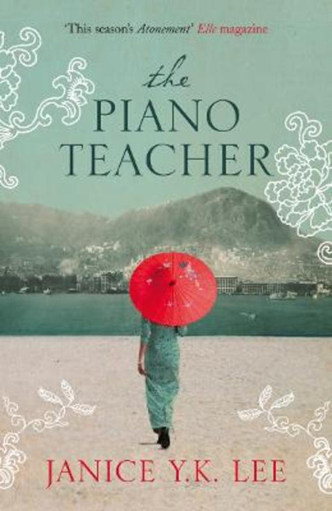 The Piano Teacher by Janice Y. K. Lee - 9780007286379