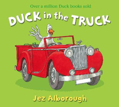 Duck in the Truck by Jez Alborough - 9780007302628