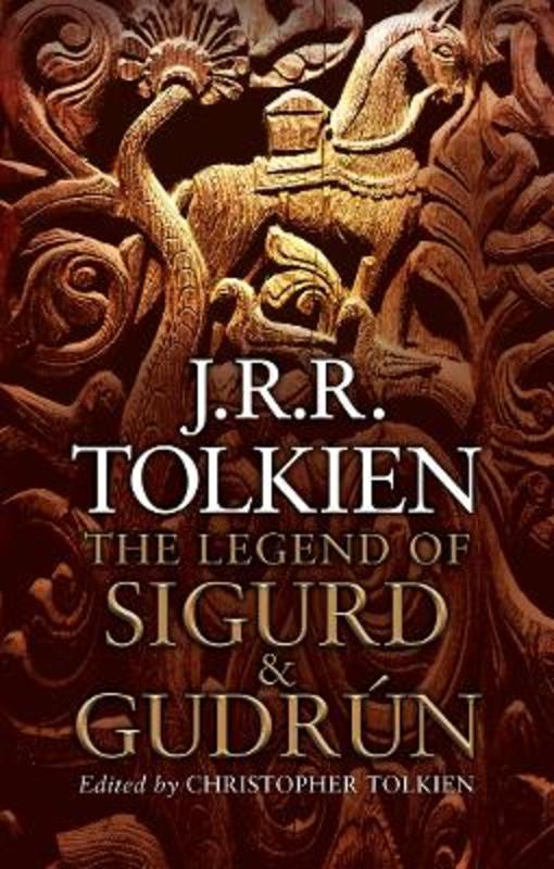 The Legend of Sigurd and Gudrun by J. R. R. Tolkien - 9780007317233