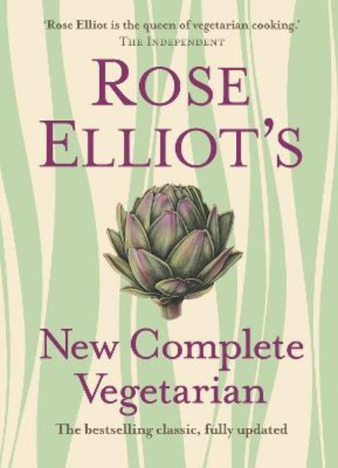 Rose Elliot's New Complete Vegetarian by Rose Elliot - 9780007325610
