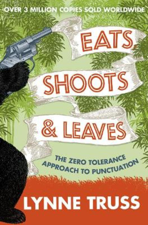 Eats, Shoots and Leaves by Lynne Truss - 9780007329069