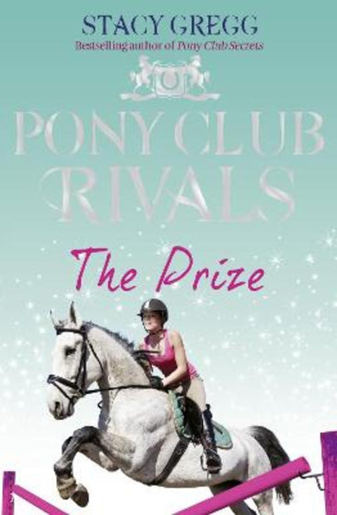 The Prize by Stacy Gregg - 9780007333462