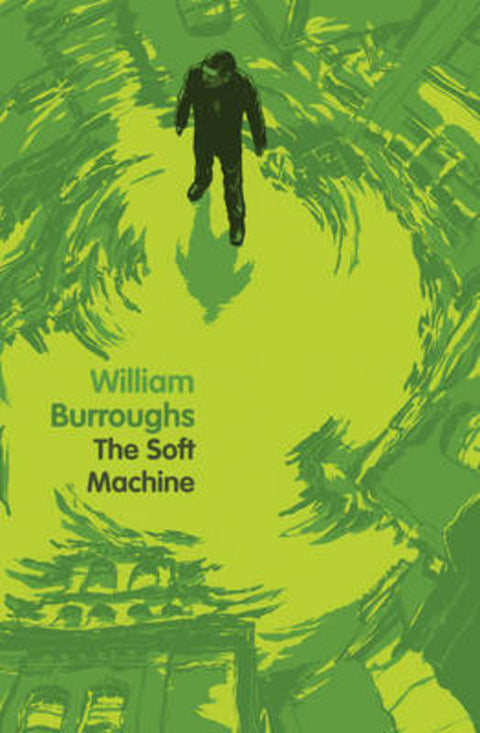 Soft Machine by William Burroughs - 9780007341917