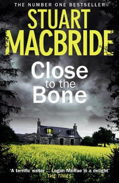 Close to the Bone by Stuart MacBride - 9780007344277