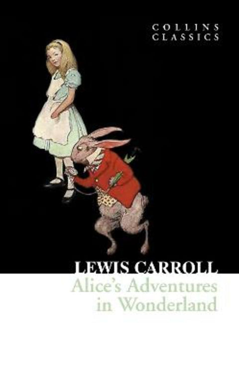 Alice's Adventures in Wonderland by Lewis Carroll - 9780007350827