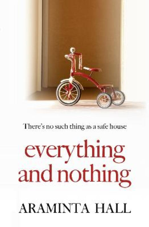 Everything and Nothing by Araminta Hall - 9780007413942