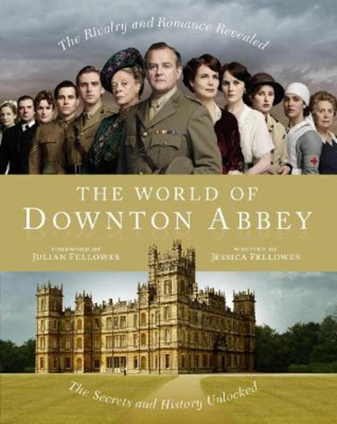 The World of Downton Abbey by Jessica Fellowes - 9780007431786