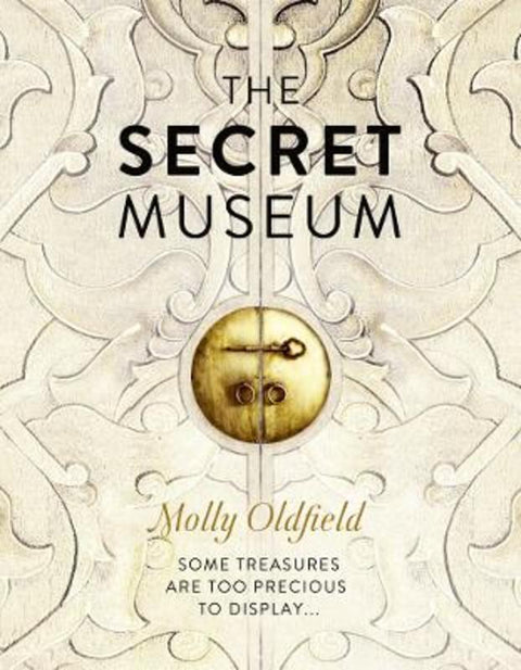 The Secret Museum by Molly Oldfield - 9780007455287