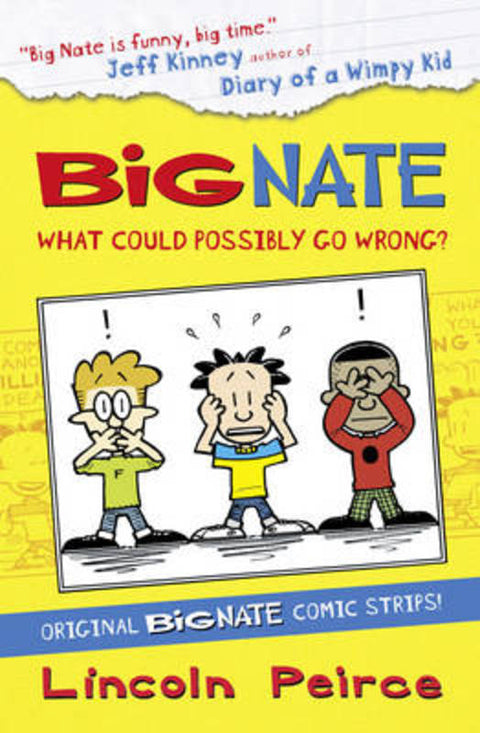 Big Nate Compilation 1: What Could Possibly Go Wrong? by Lincoln Peirce - 9780007478316