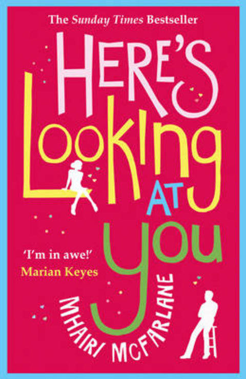 Here's Looking At You by Mhairi McFarlane - 9780007488063