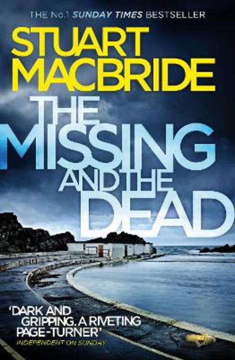 The Missing and the Dead by Stuart MacBride - 9780007494637