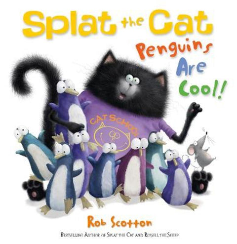 Splat the Cat - Penguins are Cool! by Rob Scotton - 9780007498192