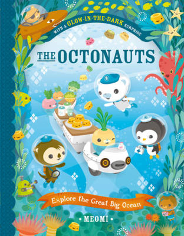 The Octonauts Explore The Great Big Ocean by Meomi - 9780007510610