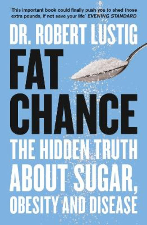 Fat Chance by Dr. Robert Lustig - 9780007514144