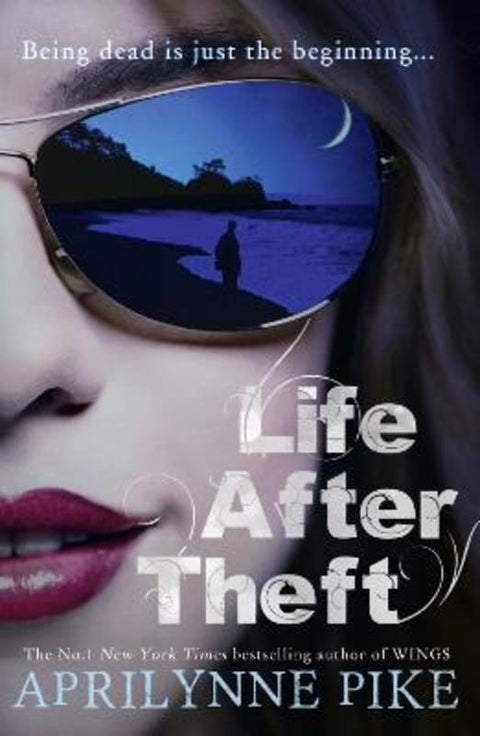 Life After Theft by Aprilynne Pike - 9780007515561