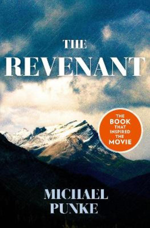 The Revenant by Michael Punke - 9780007521326