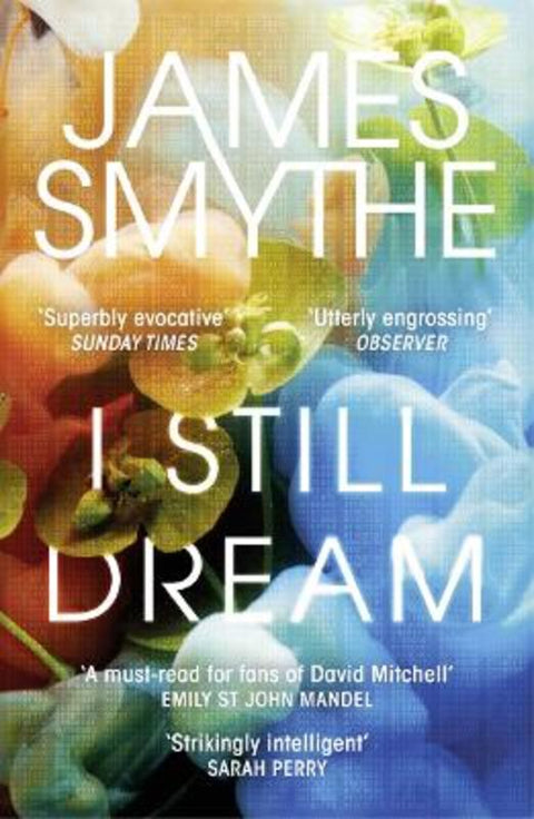 I Still Dream by James Smythe - 9780007541973