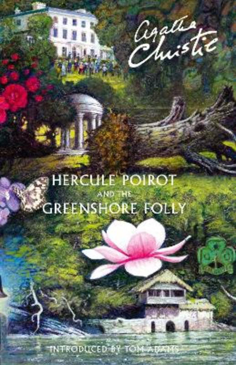 Hercule Poirot and the Greenshore Folly by Agatha Christie - 9780007546398