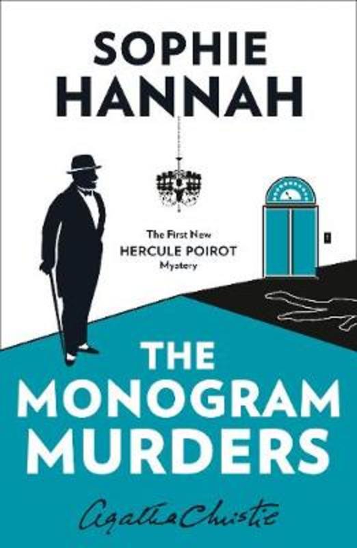 The Monogram Murders by Sophie Hannah - 9780007547449