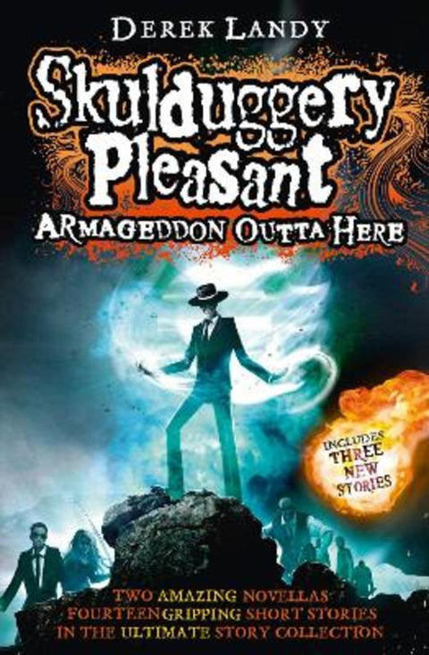 Armageddon Outta Here - The World of Skulduggery Pleasant by Derek Landy - 9780007559527